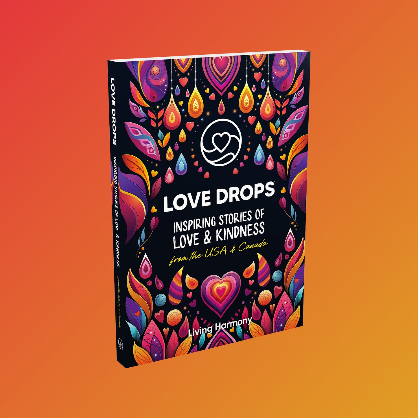 Love Drops: Historias inspiradoras de amor y bondad de EE. UU. y Canadá