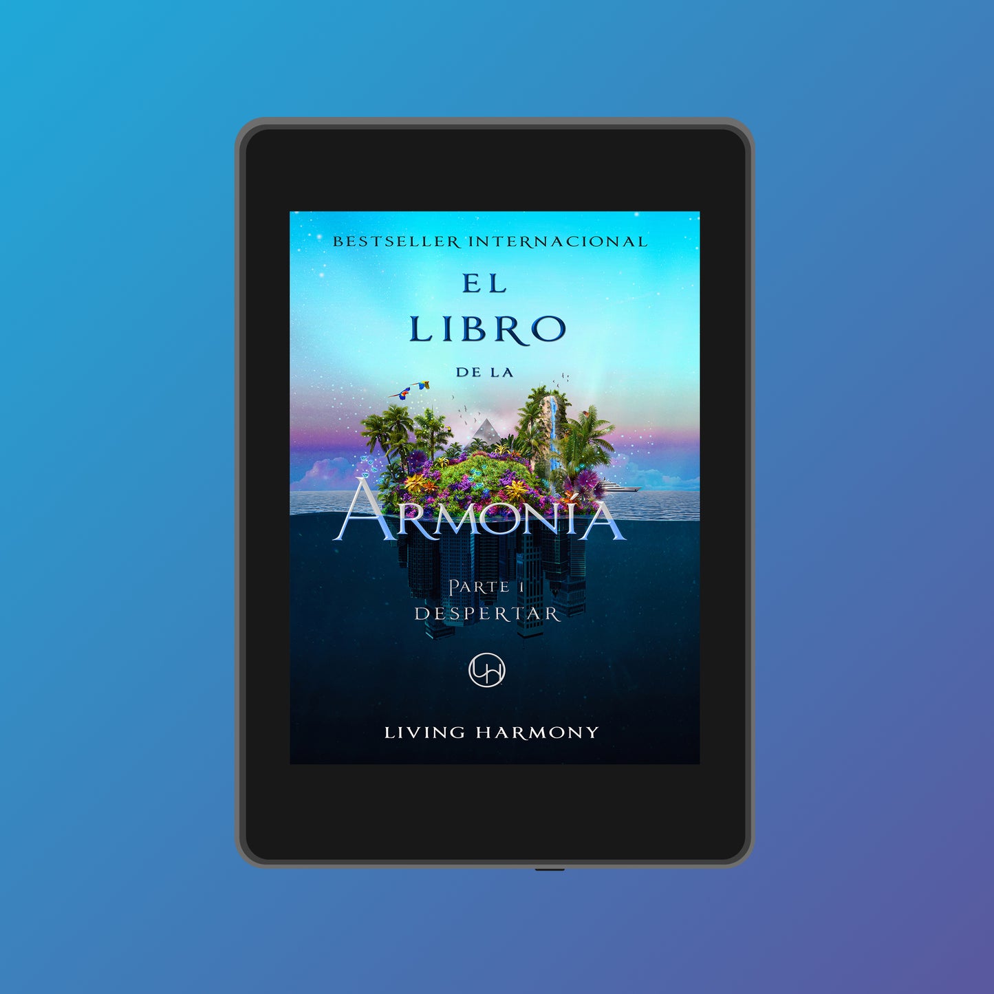 El Libro de la Armonía: Parte 1 - Despertar EPUB